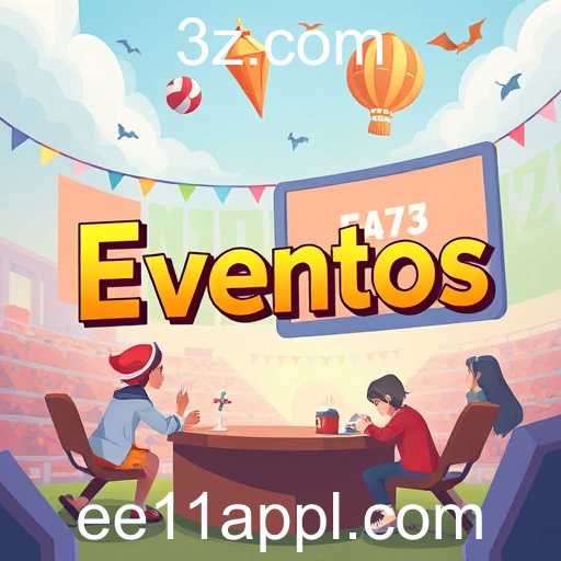 A Importância dos Eventos na Plataforma de Jogos ee11 app